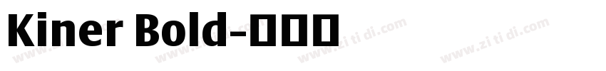 Kiner Bold字体转换